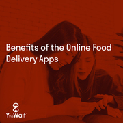 Benefits of Online Food Delivery Apps