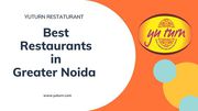 restaurants in greater noida-Yuturn